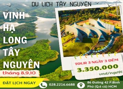 TOUR TÀ ĐÙNG - BUÔN MÊ - VỊNH HẠ LONG CỦA TÂY NGUYÊN - XE LIMOUSINE